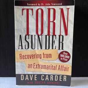 Torn Asunder: Recovering From an Extramarital Affair